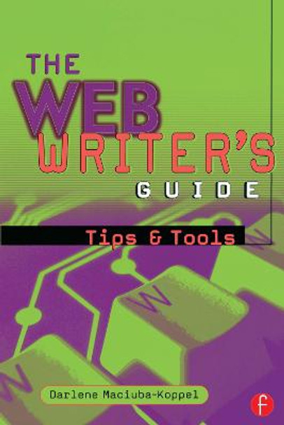 The Web Writer's Guide Darlene Maciuba-Koppel 9780240804811