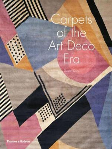 Carpets of the Art Deco Era by Susan Day Carpets of the Art Deco Era by Susan Day