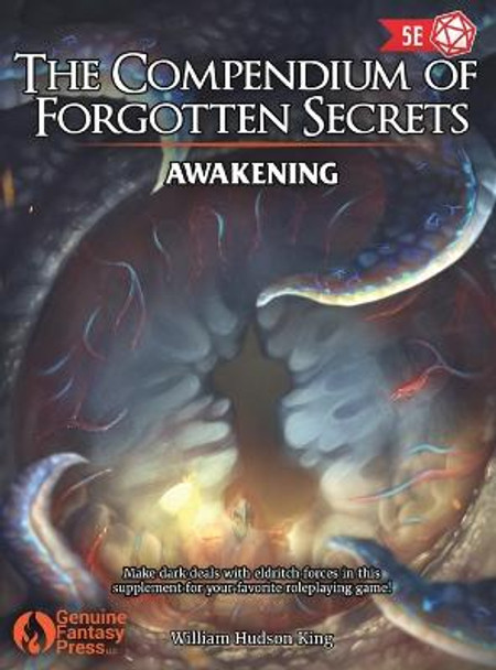 The Compendium of Forgotten Secrets: Awakening William Hudson King 9780692154847