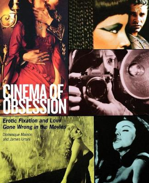 Cinema of Obsession by James Ursini