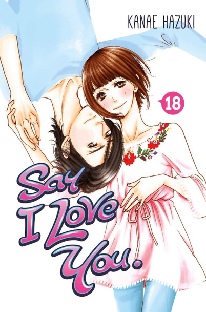 Say I Love You. 18 Kanae Hazuki 9781632364418