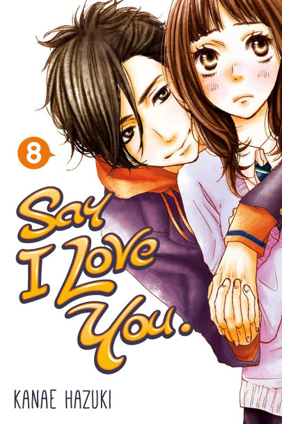 Say I Love You Volume 8 Kanae Hazuki 9781612626734