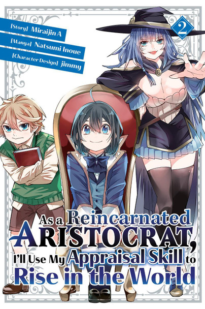 As a Reincarnated Aristocrat, I'll Use My Appraisal Skill to Rise in the World 2  (manga) by Natsumi Inoue