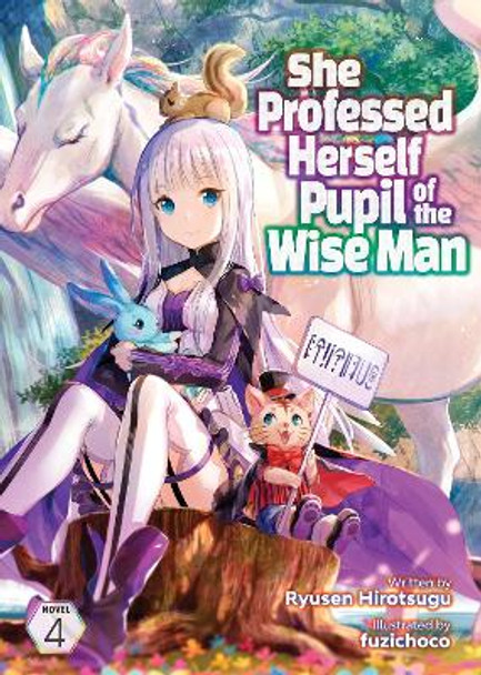 She Professed Herself Pupil of the Wise Man (Light Novel) Vol. 4 Ryusen Hirotsugu 9781648274701