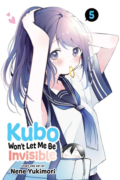 Kubo Won't Let Me Be Invisible, Vol. 5 by Nene Yukimori