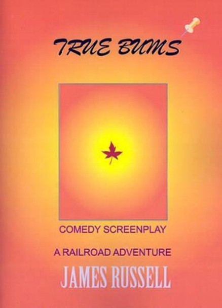 True Bums by James Russell