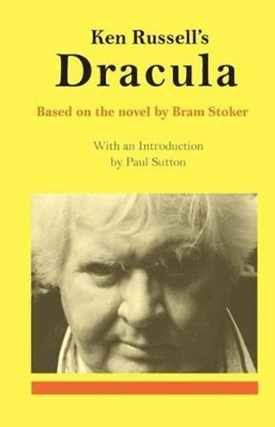 Ken Russell's Dracula by Dr Paul Sutton