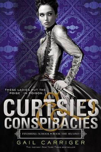 Curtsies & Conspiracies Gail Carriger 9780316190206