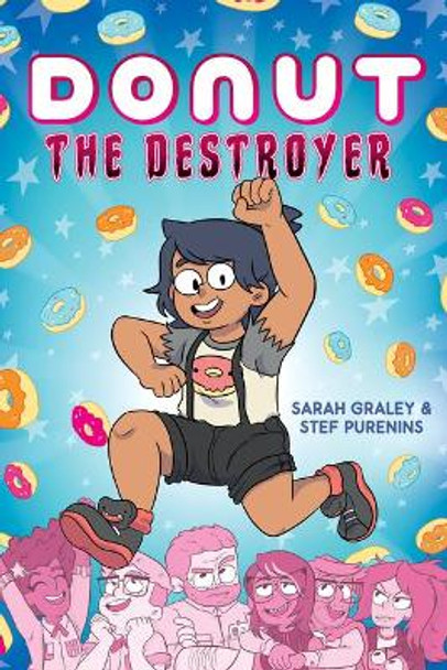 Donut the Destroyer: A Graphic Novel: Volume 1 Sarah Graley 9781338541939