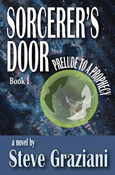Prelude To A Prophecy by Steve Graziani