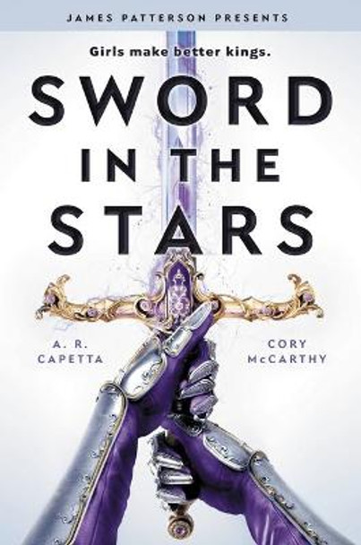 Sword in the Stars: A Once & Future Novel Cory McCarthy 9780316322164