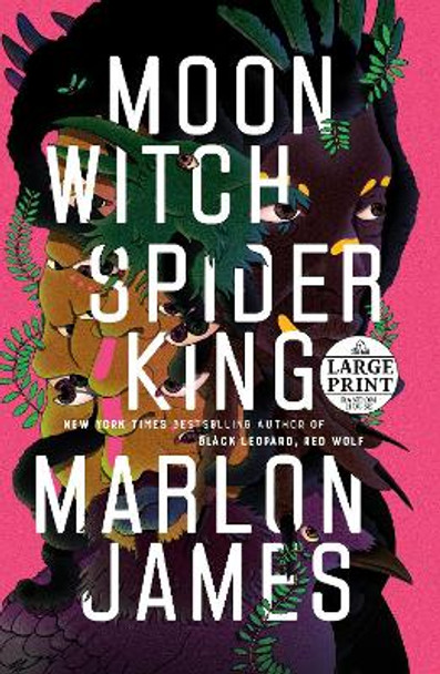 Moon Witch, Spider King Marlon James 9780593556443