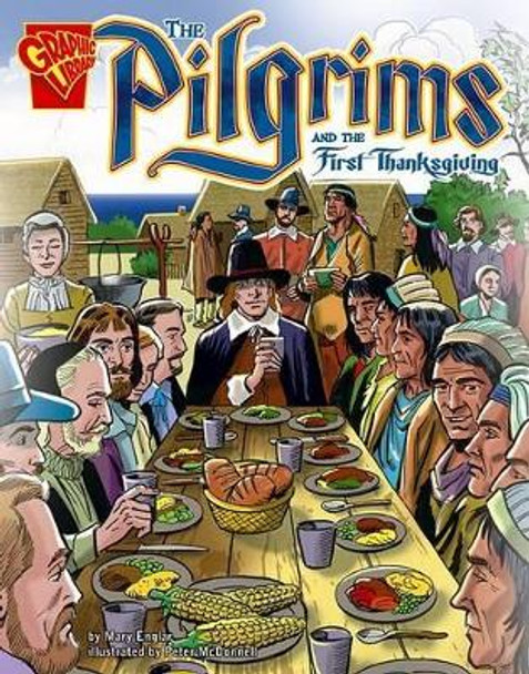 The Pilgrims and the First Thanksgiving by Mary Englar