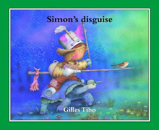 Simon's disguise Gilles Tibo 9780887765452