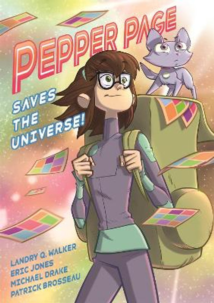 Pepper Page Saves the Universe! Landry Q. Walker 9781250216922