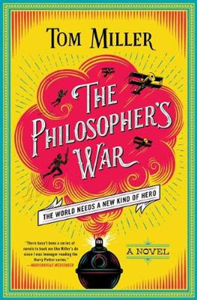 The Philosopher's War Tom Miller 9781476778198
