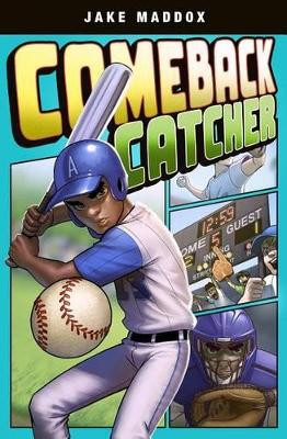 Comeback Catcher Jake Maddox 9781496537003