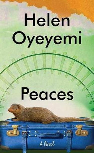 Peaces Helen Oyeyemi 9781643589992