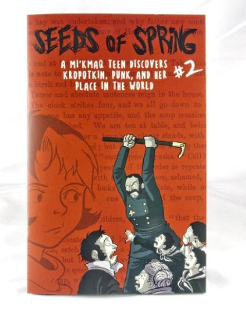 Seeds of Spring #2: A Mi'kmaq Teen Discovers Kropotkin, Punk, and Her Place in the World - Portrait of Authority Christopher Coquard 9781648410765