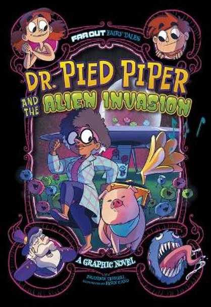 Dr. Pied Piper and the Alien Invasion: A Graphic Novel Brandon Terrell 9781663910752