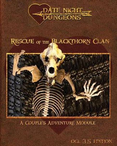 Rescue of the Blackthorn Clan: A Couple's Adventure: OGL 3.5 Edition Catherine Thrush 9780998355788