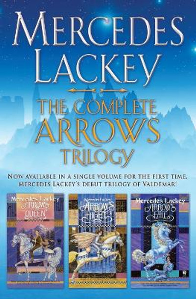 The Complete Arrows Trilogy Mercedes Lackey 9780756411190