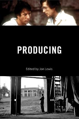 Producing by Jon Lewis