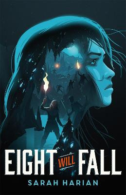 Eight Will Fall Sarah Harian 9781250196644