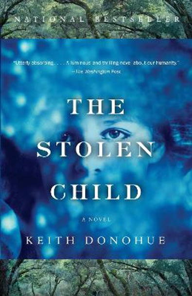 The Stolen Child Keith Donohue 9781400096534