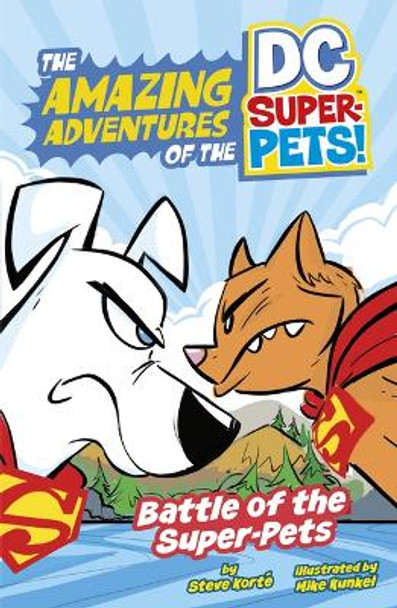 Battle of the Super-Pets Steve Korte 9781484672174