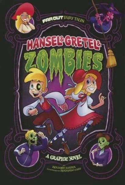 Hansel and Gretel and Zombies: Graphic Novel Benjamin Harper 9781496531155
