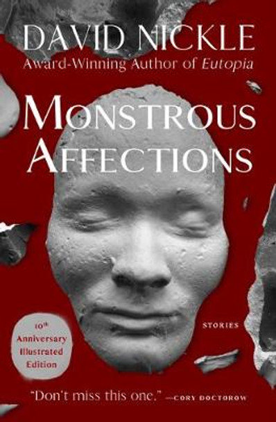 Monstrous Affections: Stories David Nickle 9781504066501