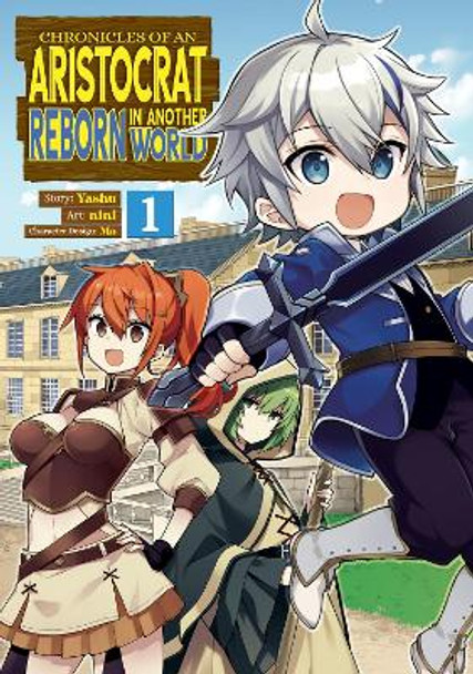 Chronicles of an Aristocrat Reborn in Another World (Manga) Vol. 1 by Yashu