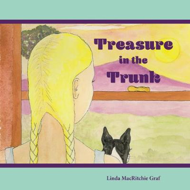 Treasure in the Trunk: A Wordless Picture Book Linda MacRitchie Graf 9781942483687