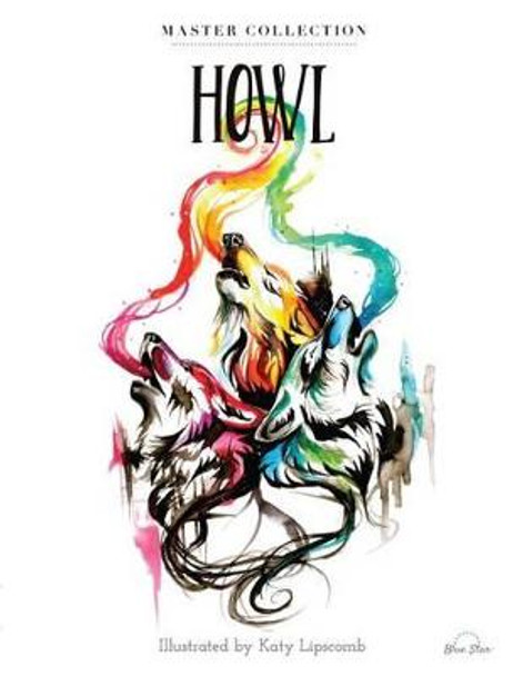 Howl by Katy Lipscomb