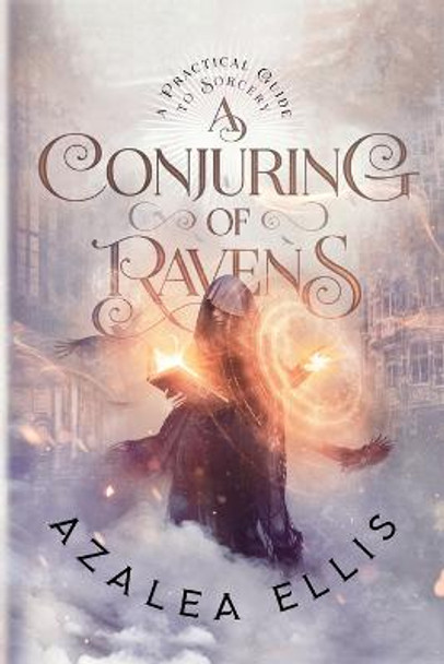 A Conjuring of Ravens Azalea Ellis 9780999675045