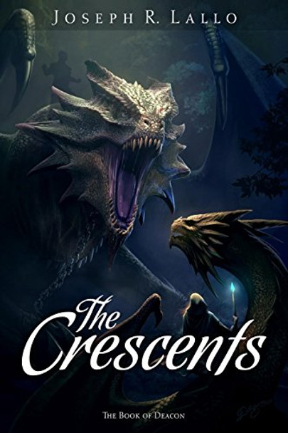 The Crescents Joseph R Lallo 9780999708132