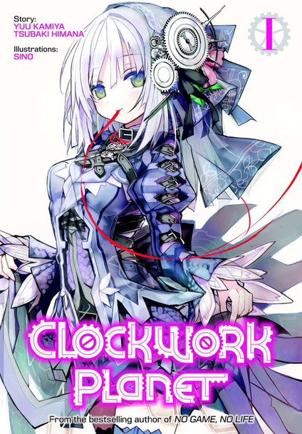 Clockwork Planet (Light Novel) Vol. 1 by Yuu Kamiya
