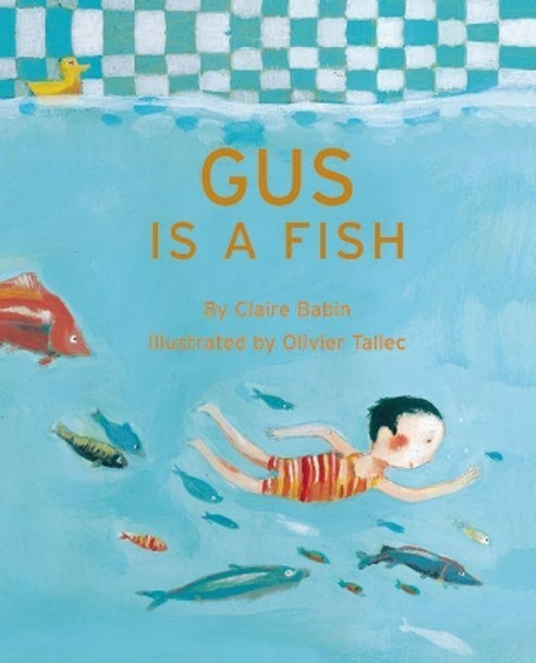 Gus is a Fish Claire Babin 9781592701018