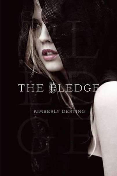 The Pledge Kimberly Derting 9781442422025