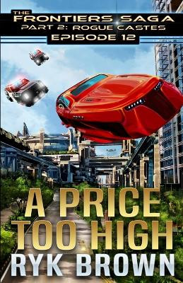 Ep.#12 - A Price Too High Ryk Brown 9781070828015