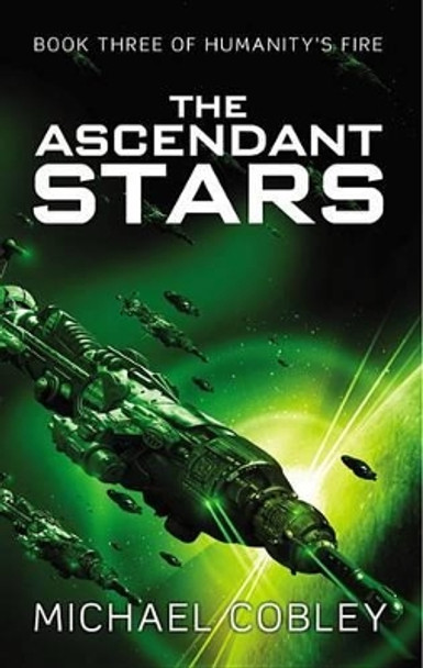 The Ascendant Stars Michael Cobley 9780316214032