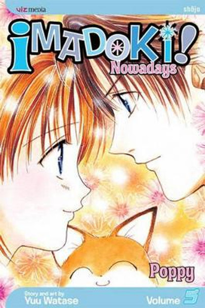 Imadoki!, Vol. 5: Poppy Yuu Watase 9781591166191