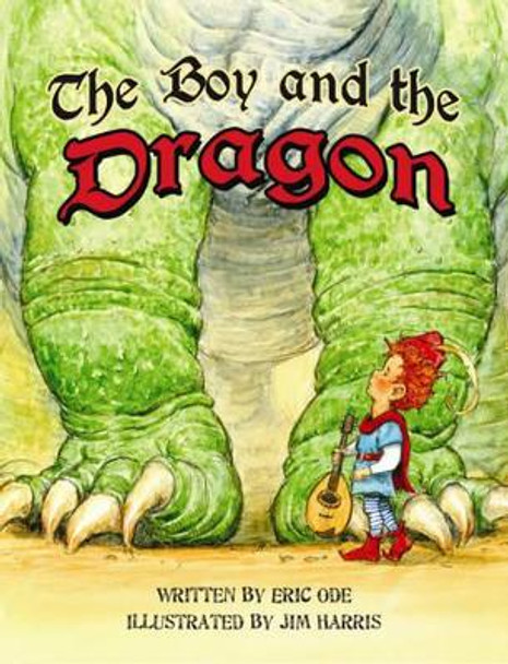 Boy and the Dragon, The Eric Ode 9781455618132