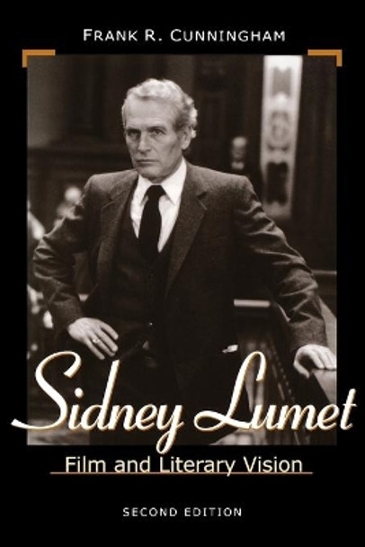 Sidney Lumet: Film and Literary Vision Frank R. Cunningham 9780813190136