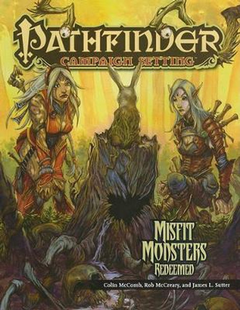 Pathfinder Chronicles: Misfit Monsters Redeemed Paizo Staff 9781601252708