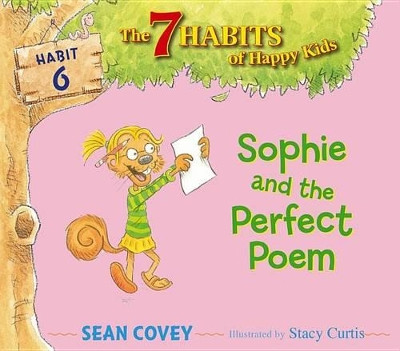 Sophie and the Perfect Poem: Habit 6 Sean Covey 9781442476516