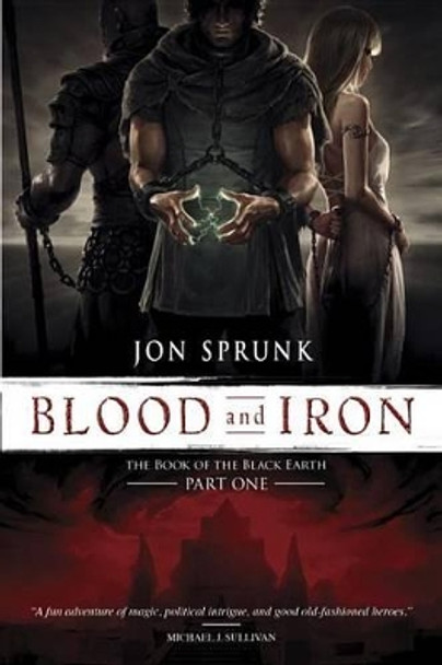 Blood and Iron, 1 Jon Sprunk 9781616148935