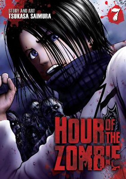 Hour of the Zombie Vol. 7 Tsukasa Saimura 9781626926899