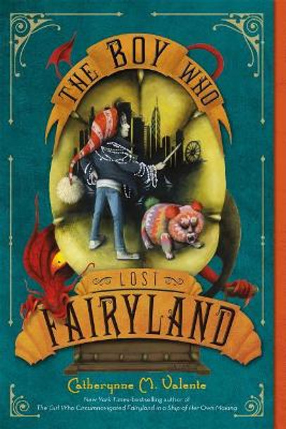 The Boys Who Lost Fairyland by Catherynne M. Valente